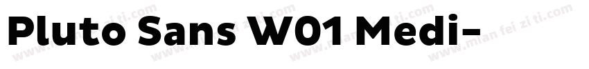 Pluto Sans W01 Medi字体转换